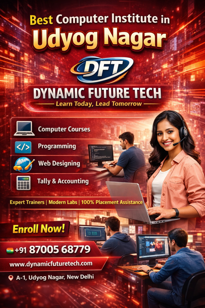 Computer institute in Udyog Nagar - Dynamic Future Tech