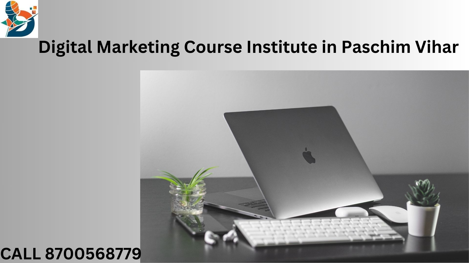 Digital Marketing Course Institute in Paschim Vihar