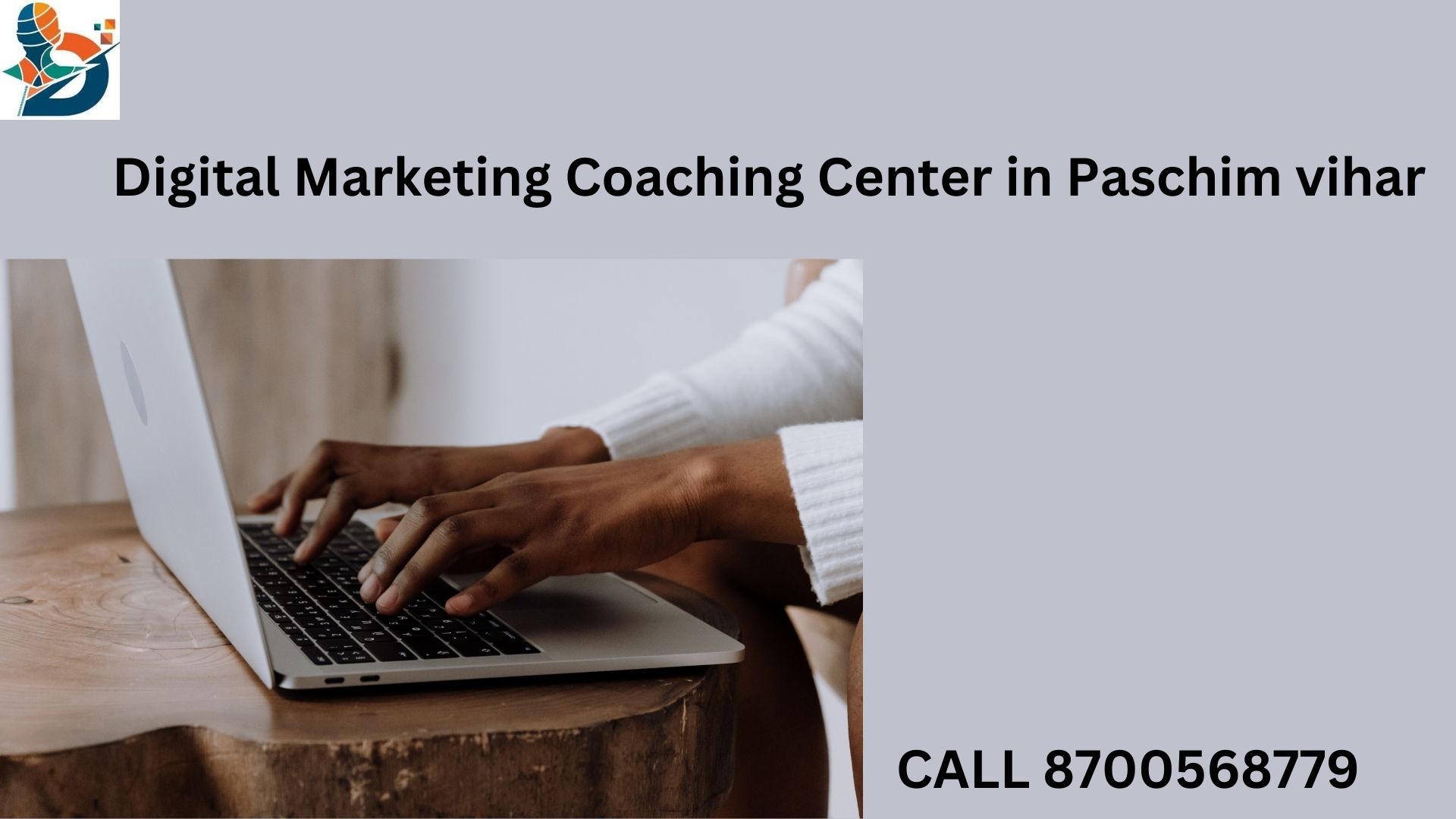 Digital Marketing Coaching Center in Pachim Vihar Digital Marketing Coaching Center in Pachim Vihar